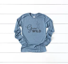 Grow Wild Adult Long Sleeve Shirts