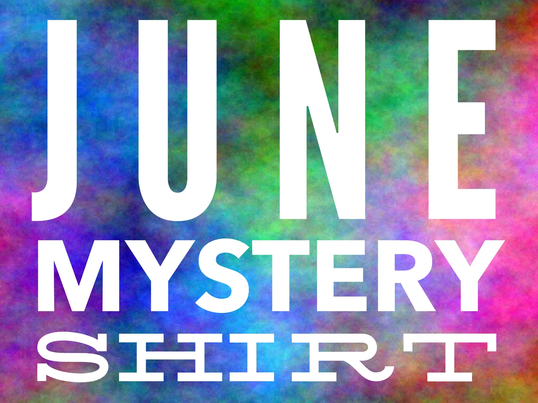 June 2018 Mystery Shirt