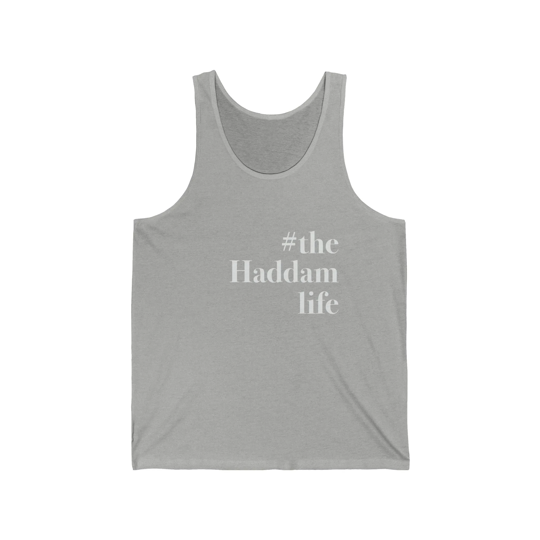 #thehaddamlife Unisex Jersey Tank